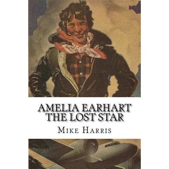 Pre-Owned Amelia Earhart : The Lost Star