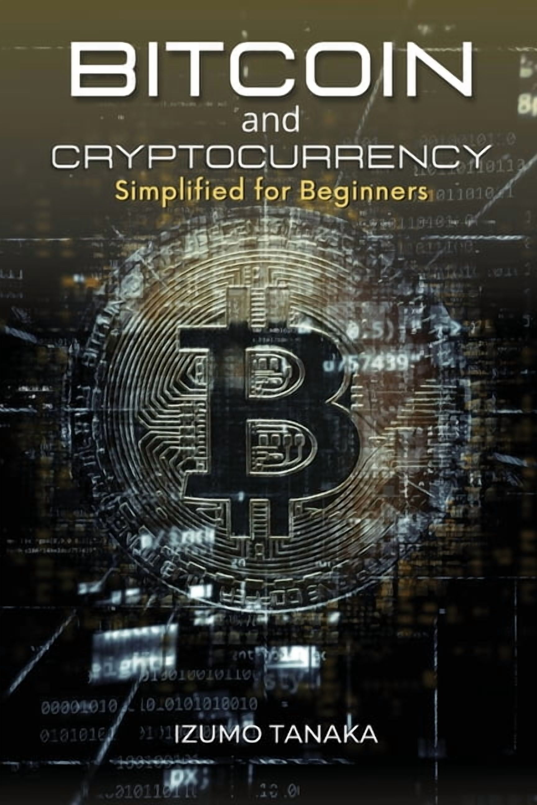The Definitive Guide To Mastering Bitcoin & Cryptocurrencies,  (Paperback) - Walmart.com