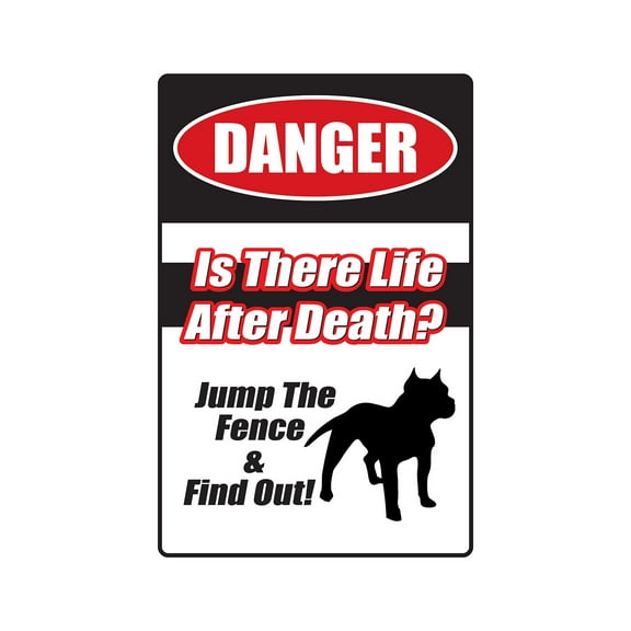 SignMission  Is There Life After Death Jump Fence & Find Out Aluminum Sign for Dog Pitbull