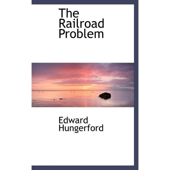 The Railroad Problem (Hardcover)