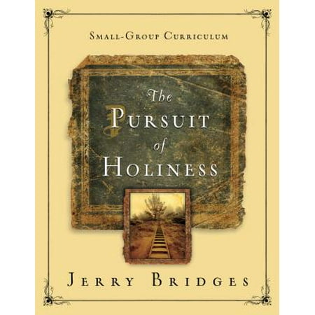 The Pursuit of Holiness Small-Group Curriculum