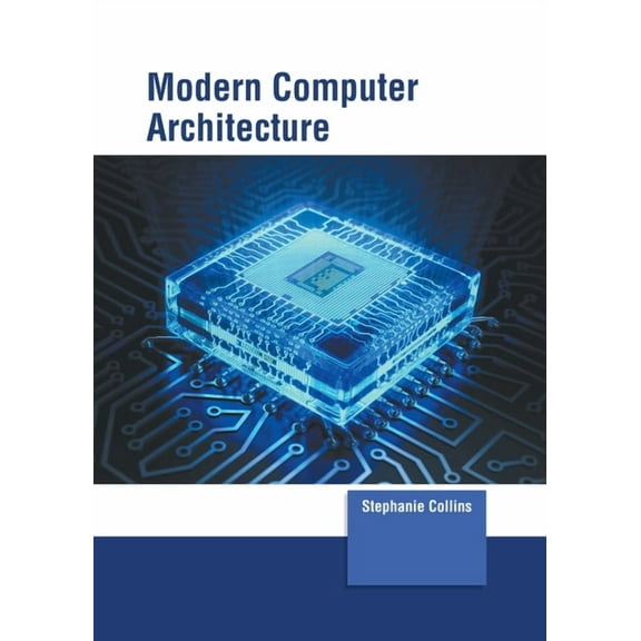 Modern Computer Architecture, (Hardcover)