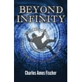thumbnail image 1 of Pre-Owned Beyond Infinity: A MatheMATTical Adventure (Paperback) 1940107008 9781940107004, 1 of 1