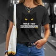 thumbnail image 4 of Nice Try Schrodinger Now You Get In The Box TShirt, 4 of 6
