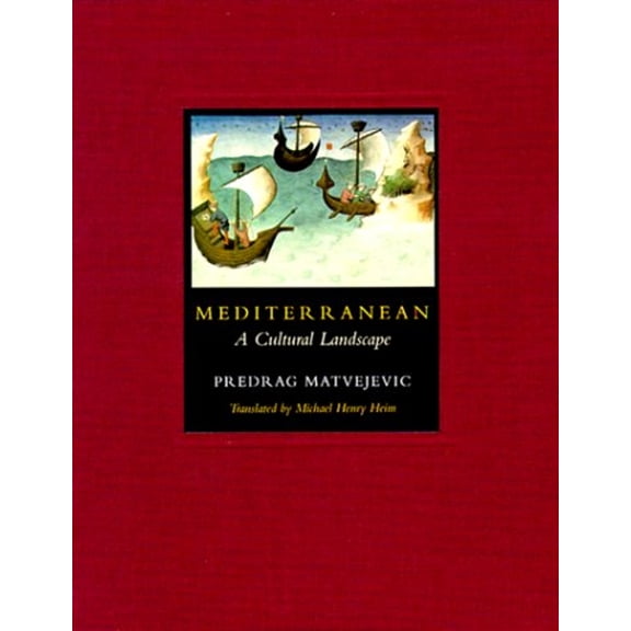 Pre-Owned Mediterranean: A Cultural Landscape (Hardcover) 0520207386 9780520207387