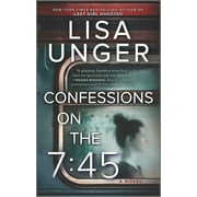 Confessions on the 7:45: A Novel (Paperback)