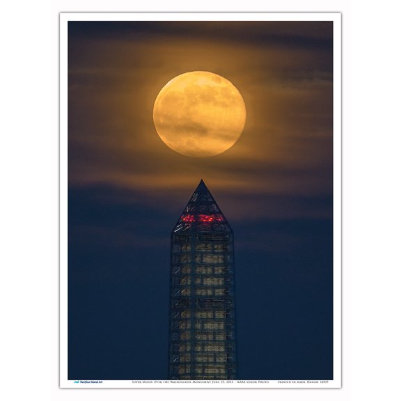 Super Moon Over the Washington Monument June 23, 2013 - NASA Color Photo by Bill Ingalls - Master Art Print (Unframed) 9in x 12in