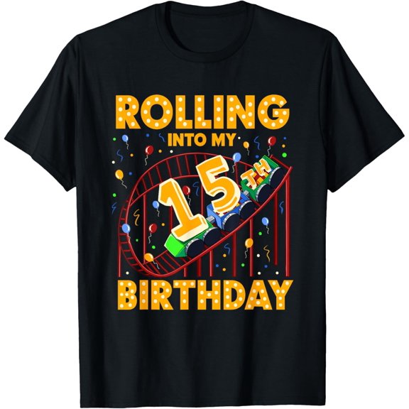 Exquisite and comfortable-15th Birthday Rollercoaster Amusement Park Birthday T-Shirt