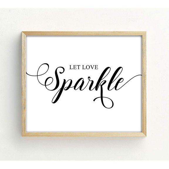 Let Love Sparkle Wedding Décor Sign, Calligraphy Party Print Sparkles Send Off Wedding Signage Print