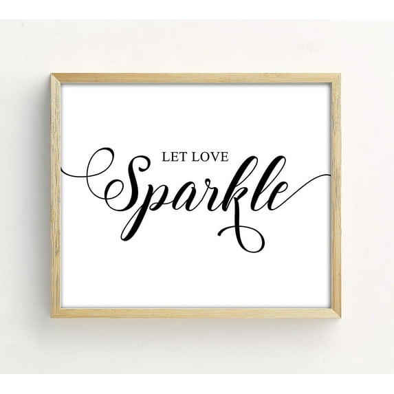 Let Love Sparkle Wedding Décor Sign, Calligraphy Party Print Sparkles Send Off Wedding Signage Print