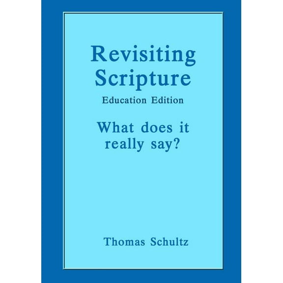 Revisiting Scripture: Education Edition, (Paperback)