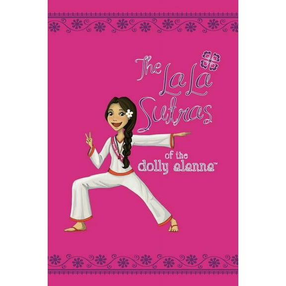 The LaLa Sutras of The Dolly Alanna, (Paperback)