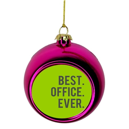 Best. Office. Ever. Gift Bauble Christmas Ornaments Pink Bauble Tree Xmas