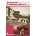 thumbnail image 1 of Pre-Owned The Archaeology of Institutional Confinement (Paperback) 0813031397 9780813031392, 1 of 1