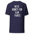 thumbnail image 4 of Need Money for Car Parts Tee, 4 of 11