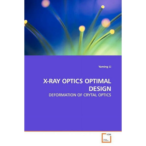X-Ray Optics Optimal Design (Paperback)