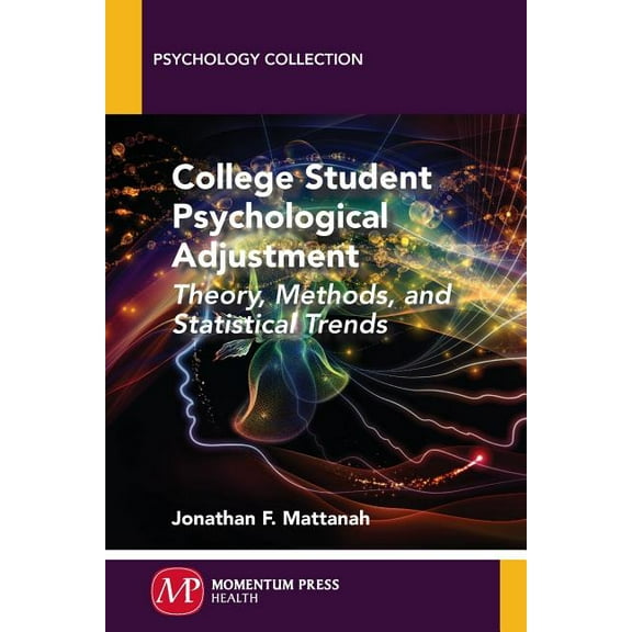 College Student Psychological Adjustment: Theory, Methods, and Statistical Trends, (Paperback)