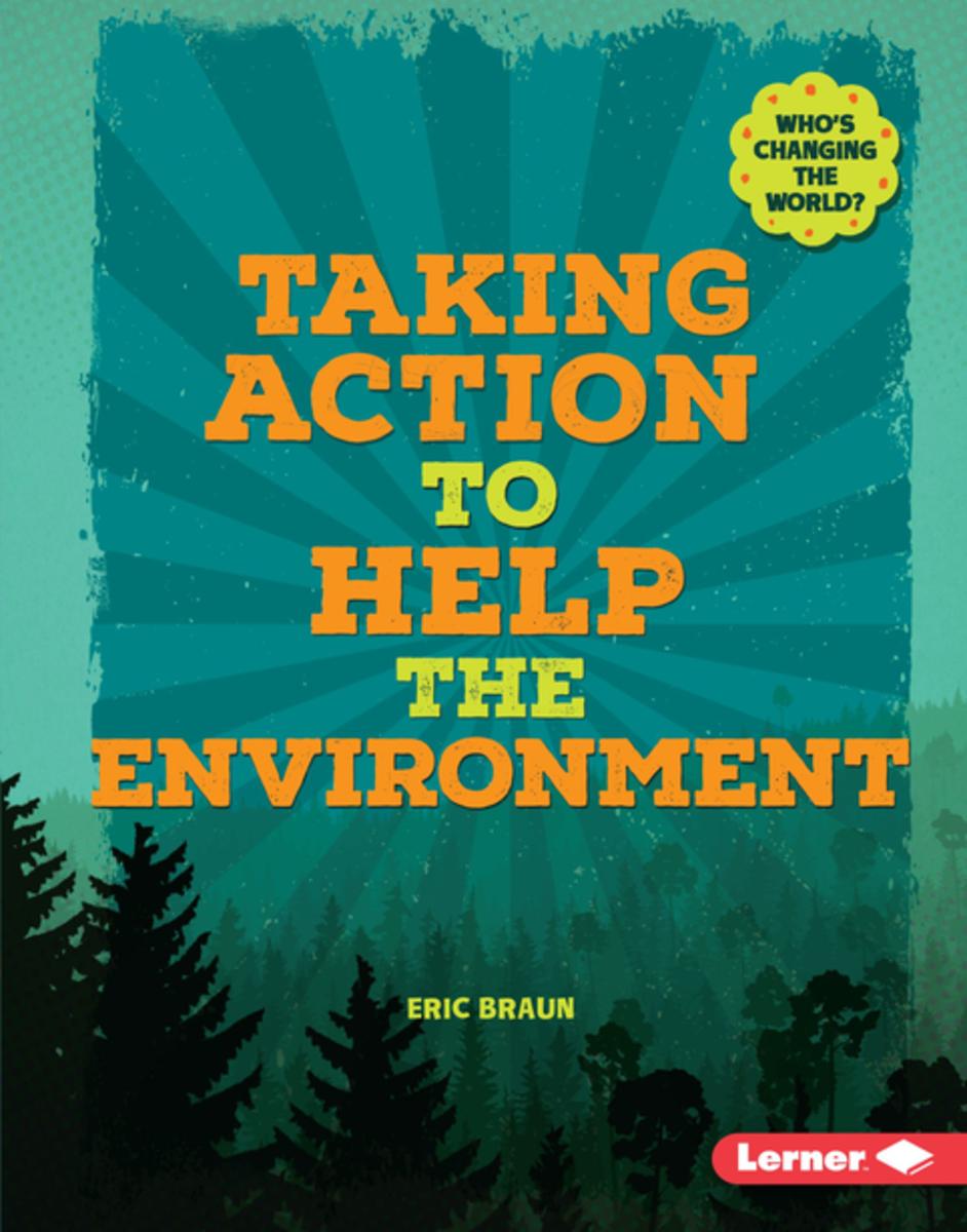 Taking Action to Help the Environment - eBook Taking Action to Help the Environment - eBook