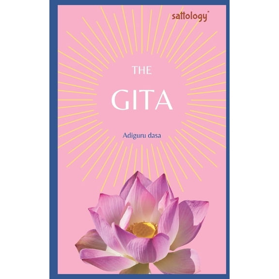 Sattology The Gita: Sattology, Book 5, (Paperback)