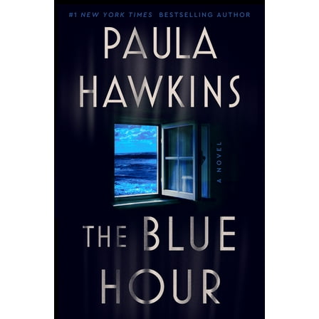 The Blue Hour: A Novel (Hardcover)