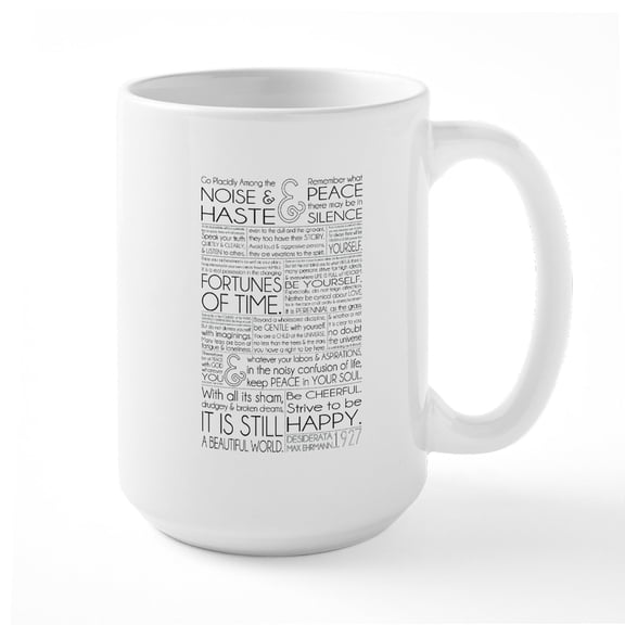 CafePress - Desiderata Large Mug Mugs - 15 oz Ceramic Large White Novelty Mug