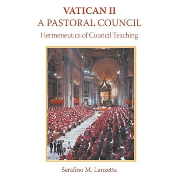 Pre-Owned Vatican II: A Pastoral Council, Hermeneutics of Council Teaching Paperback