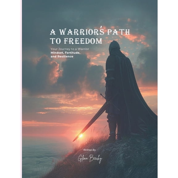 A Warrior's Path to Freedom, (Paperback)