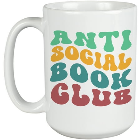 

Anti Social Book Club Introvert Book Readers or Lovers Group Name Groovy Retro Wavy Text Merch Gift White 15oz Ceramic Mug