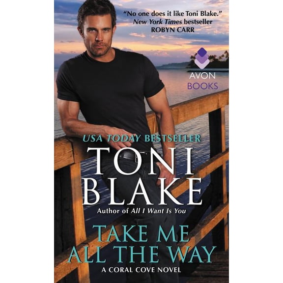Coral Cove Take Me All the Way, Book 3, (Paperback)