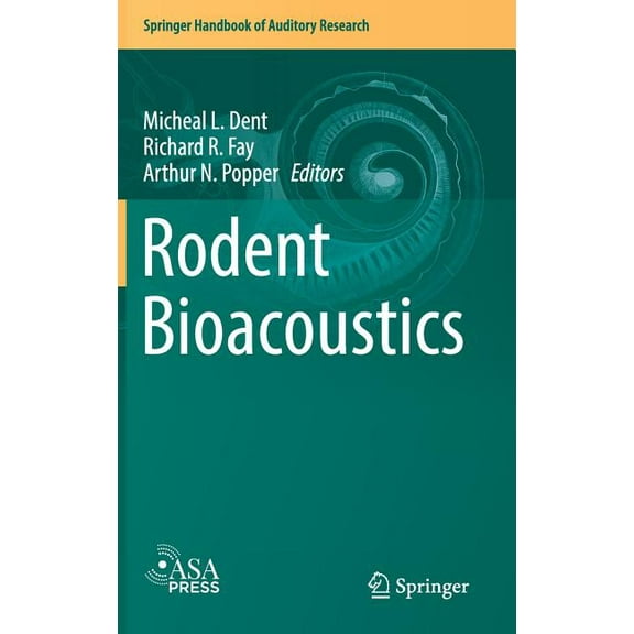 Springer Handbook of Auditory Research Rodent Bioacoustics, Book 67, (Hardcover)