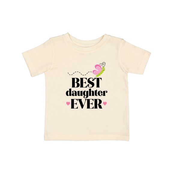 Inktastic Best Daughter Ever Butterfly Girls Baby T-Shirt