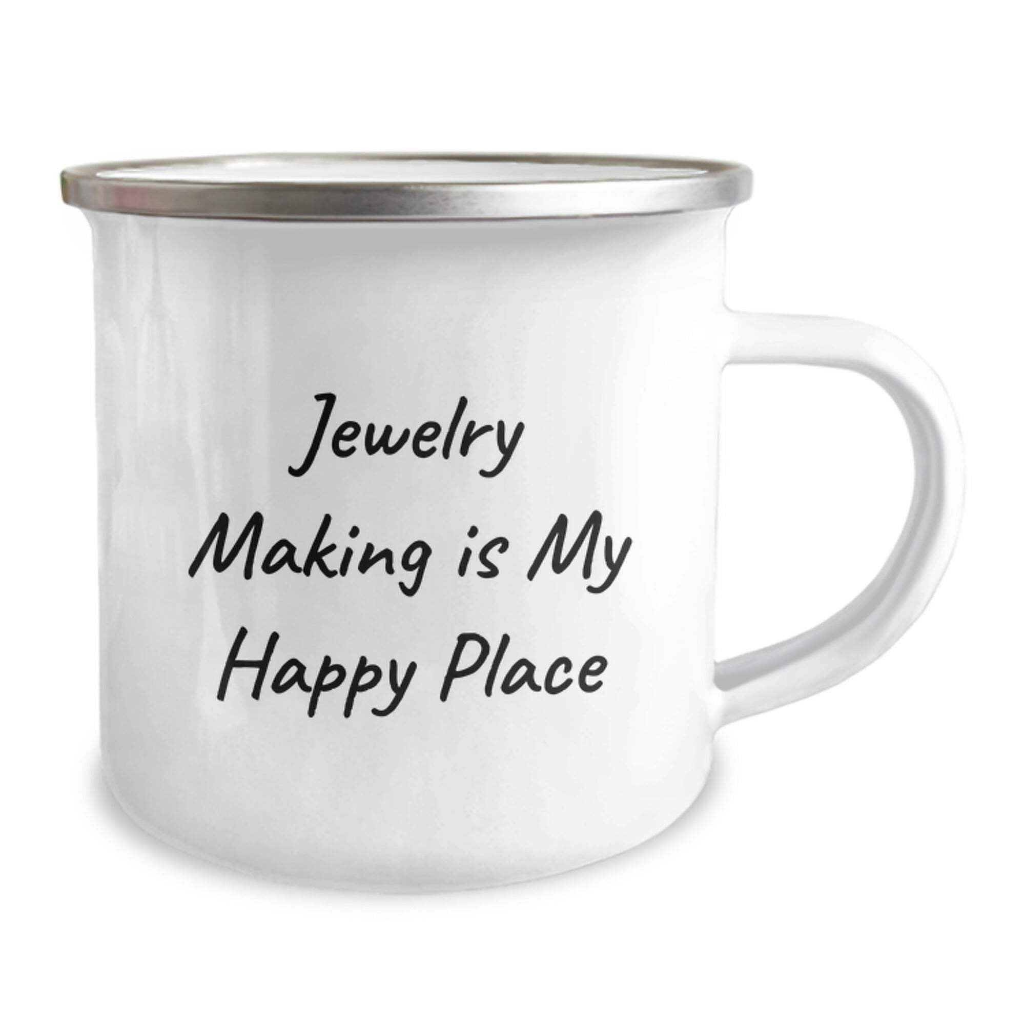 Jewelry Making Delights Camping Mug, Funny Quote 'Jewelry Making Is My Happy Place', Birthday Unique Gifts from Friends for Jewelry Making Enthusiasts