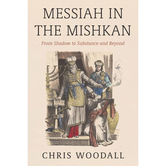 Messiah in the Mishkan (Hardcover)