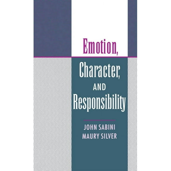 Emotion, Character, and Responsibility, (Hardcover)