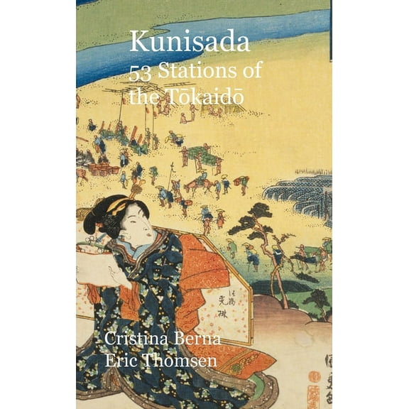 Kunisada 53 Stations of the Tōkaidō (Hardcover)