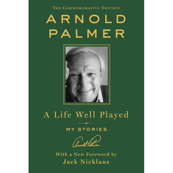 Pre-Owned A Life Well Played: My Stories (Commemorative Edition) (Hardcover) 1250274680 9781250274687