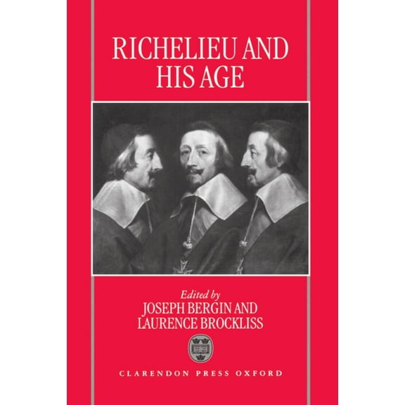 Richelieu and His Age, (Hardcover)