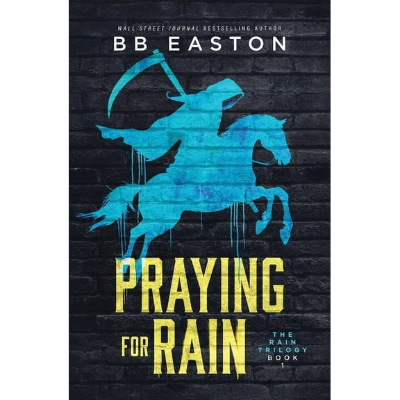 Rain Trilogy Praying for Rain, Book 1, (Paperback)