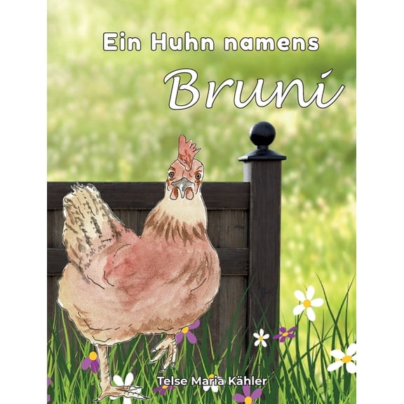 Ein Huhn namens Bruni, (Paperback)