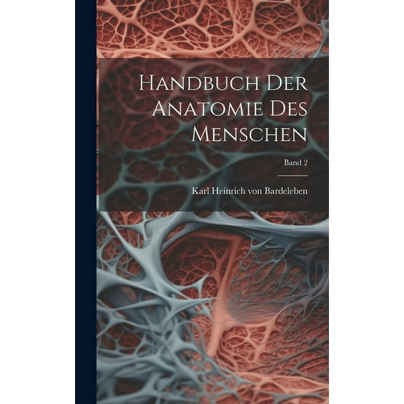 Handbuch der Anatomie des Menschen; Band 2 (Hardcover)