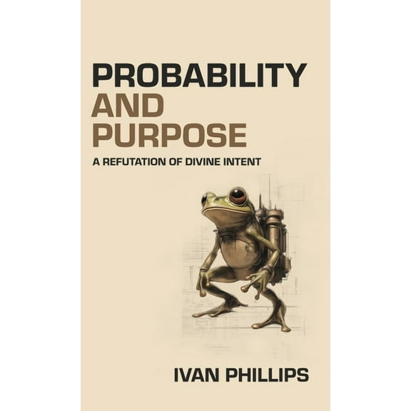 Probability and Purpose, (Hardcover)