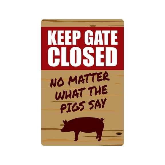 KEEP GATE CLOSED Pig Aluminum Sign warning animal Pig farm | Indoor/Outdoor | 24" Tall