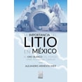thumbnail image 1 of Libro La Importancia Del Litio En Mexico Tapa Blanda, Autor Alejandro Armenta Mier, Editorial Editorial Porrua Mexico, 1 of 2