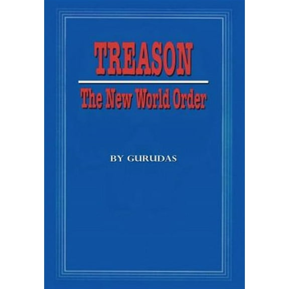 Treason: The New World Order (Paperback)