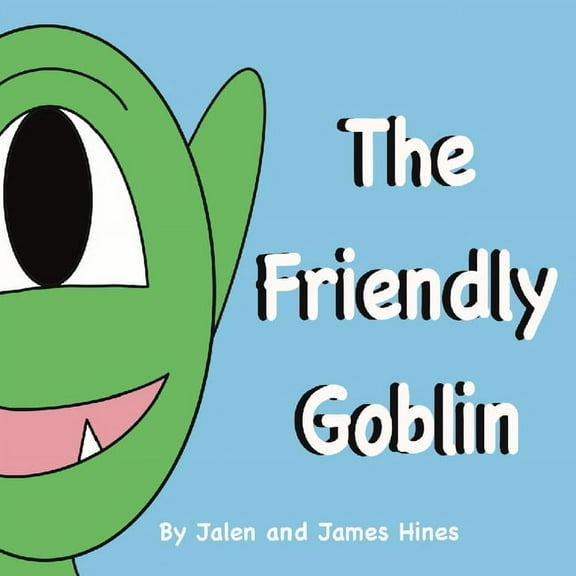 The Friendly Goblin, (Paperback)