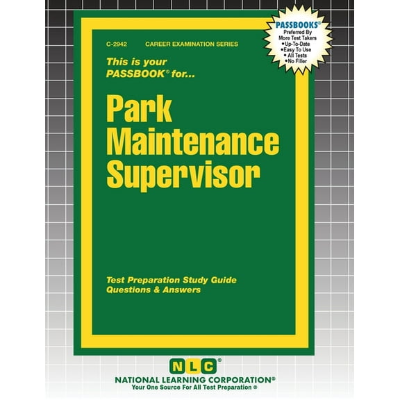 Career Examination Park Maintenance Supervisor, Book 2942, (Paperback)