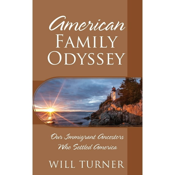 American Family Odyssey: Our Immigrant Ancestors Who Settled America, (Hardcover)