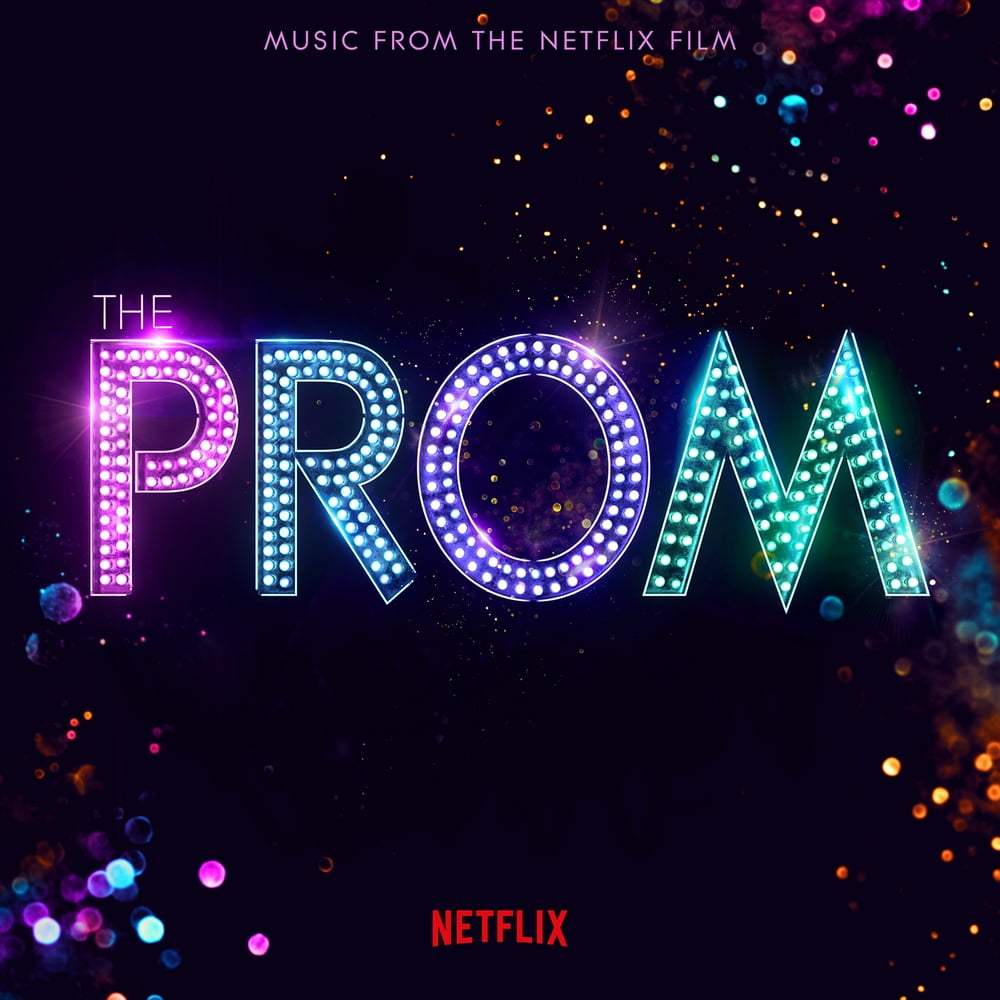 Prom (Music from the Netflix Film) / O.S.T. The Prom (Music From The