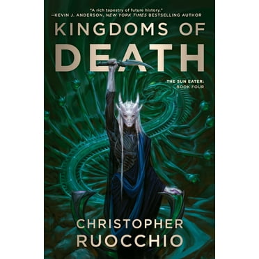 Sun Eater Kingdoms of Death: The Sun Eater: Book Four, (Hardcover)