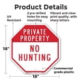 thumbnail image 2 of Private Property No Hunting 18 inch X 18 inch Octagon Plastic Sign Weather Resistant, UV Protected for Workplace, Private Property, and Construction Site, Made in the USA, 2 of 7